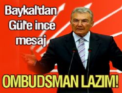 Gül e Ombudsman lazım!