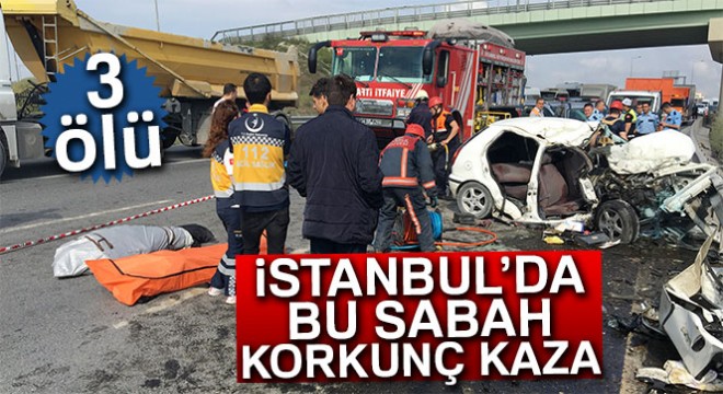 Arnavutköy Habibler yolunda feci kaza: 3 ölü