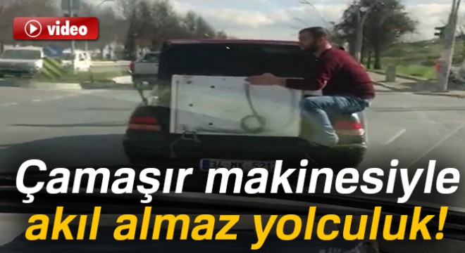 Bagajda çamaşır makinesiyle akıl almaz yolculuk kamerada