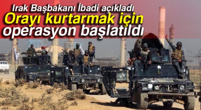 Bağdat, Anbar ın batısını kurtarma operasyonu başlattı