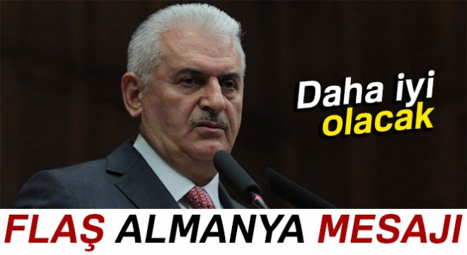 Başbakan Yıldırım dan flaş Almanya açıklaması!