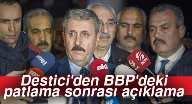 Destici den BBP deki patlama sonrası açıklama