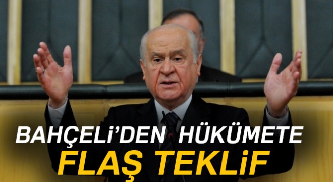 Devlet Bahçeli den hükümete flaş teklif