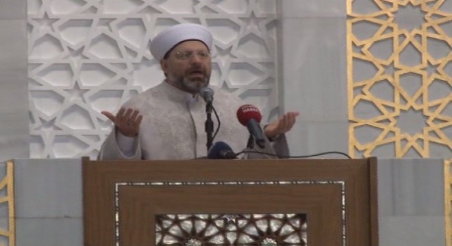 Diyanet İşleri Başkanı Erbaş, Mehmetçik için dua etti