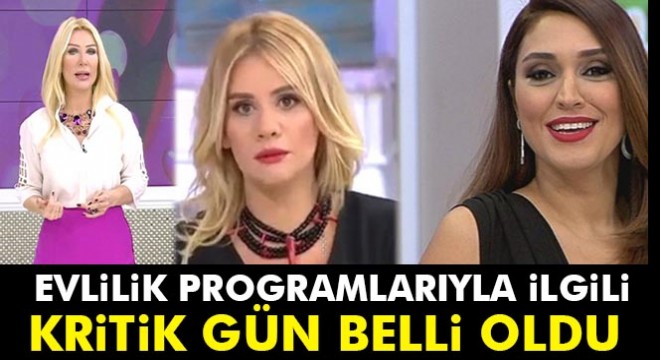 Evlilik programları masaya yatırılıyor