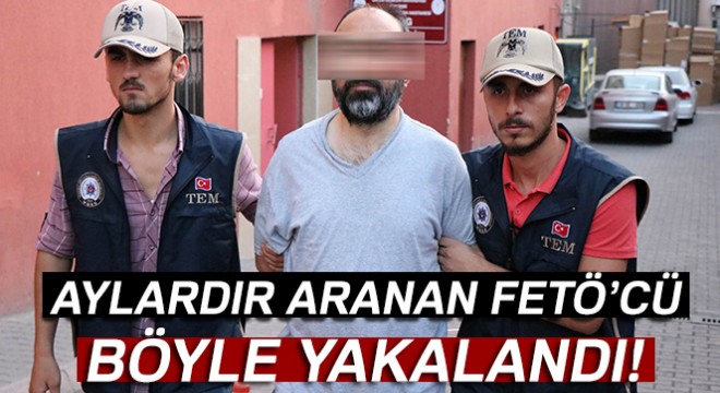 Firari FETÖ cü saklandığı evde yakalandı