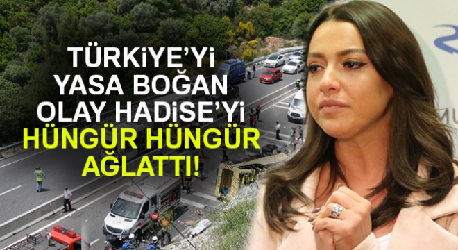 Hadise yi İzmir de hüngür hüngür ağlatan olay