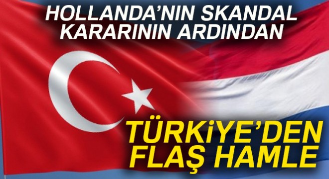 Hollanda Maslahatgüzarı Dışişleri Bakanlığı na çağrıldı