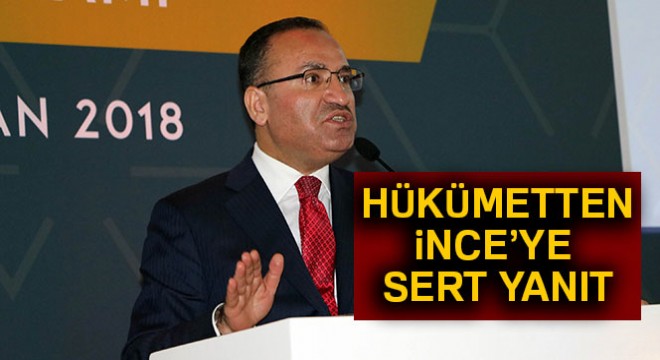 Hükümetten İnce ye sert yanıt!