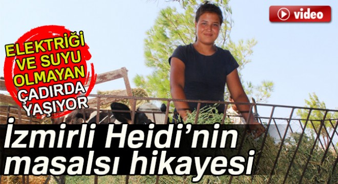 İzmirli Heidi nin masalsı hikayesi