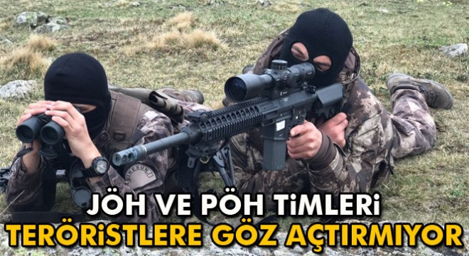 JÖH ve PÖH timleri Karadeniz’de teröristlere göz açtırmıyor