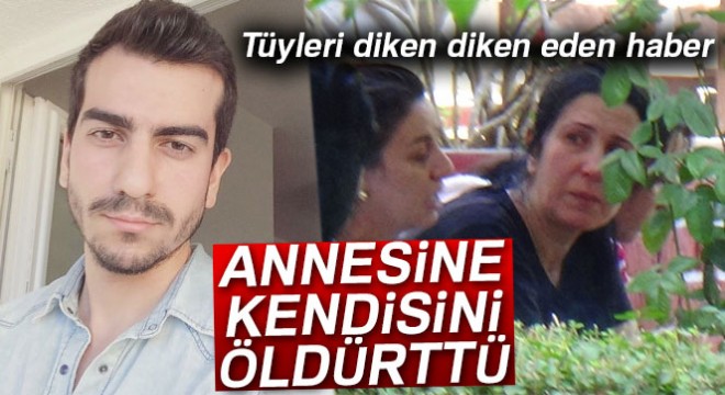 Kapı koluna kurduğu düzenekle annesine kendisini öldürttü