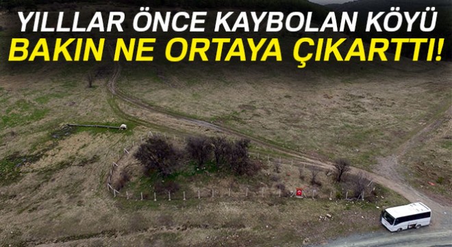 Kaybolan köyü şehit kabirleri ortaya çıkarttı