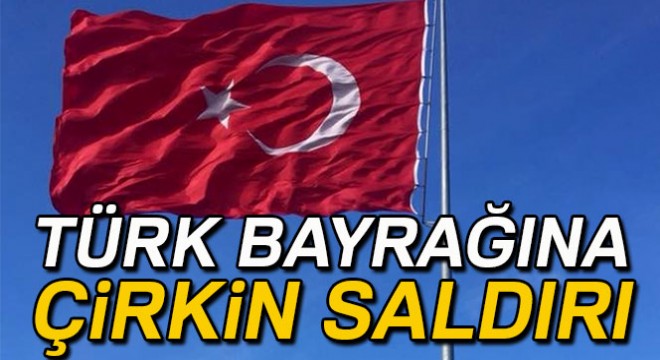 Kosova da Türk bayrağına çirkin saldırı