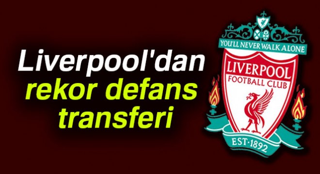 Liverpool dan rekor defans transferi