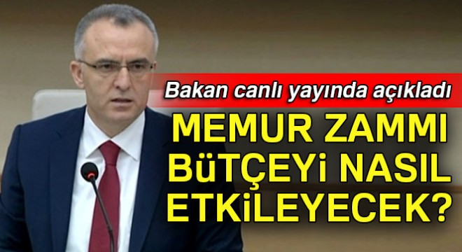 Maliye Bakanı Naci Ağbal: Memur zamları 2018 yılı bütçesine 13 milyar lira ilave artış getirdi