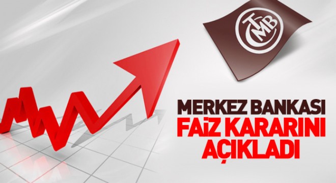 Merkez Bankası faiz kararını açıkladı