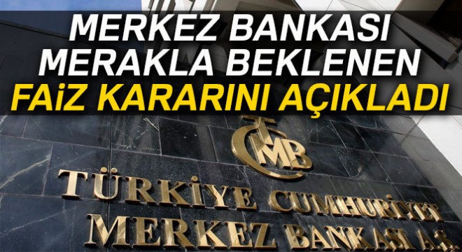 Merkez Bankası faiz oranlarında değişiklik yapmadı