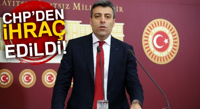 Öztürk Yılmaz CHP den ihraç edildi!