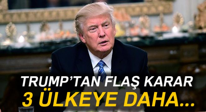 Trump, ABD ye seyahat yasağını genişletti