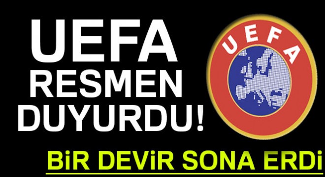 UEFA dan radikal karar