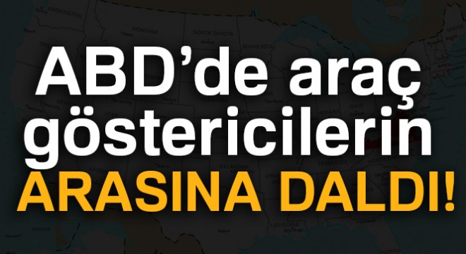 Virginia da araç göstericilerin arasına daldı: çok sayıda yaralı var